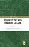 Bernard Parry Andrieu, Bernard Andrieu, Jim Parry, Parry Jim, Alessandro Porrovecchio, Olivier Sirost - Body Ecology and Emersive Leisure