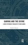 Frank G. Bosman, Frank G. (Tilburg University Bosman - Gaming and the Divine