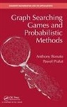 Anthony Bonato, Anthony Pralat Bonato, Bonato Anthony, Pawel Pralat, Pralat Pawel - Graph Searching Games and Probabilistic Methods