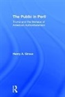Henry A. Giroux, Giroux Henry A. - Public in Peril