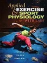 Haley C. Bergstrom, Herbert A. deVries, Dona J. Housh, Terry J. Housh, Terry J. Housh Housh, Housh Dona J.... - Applied Exercise and Sport Physiology, With Labs