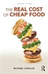 Michael Carolan, Michael (Colorado State University Carolan - Real Cost of Cheap Food