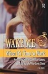 Tom Edel, Edel Tom - Wake Me When It''s Time to Work