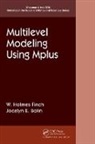 Jocelyn Bolin, Holmes Finch, Holmes (Ball State University Finch, Finch Holmes - Multilevel Modeling Using Mplus
