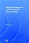 Ruth Dann, Ruth (Ucl Institute of Education Dann, Dann Ruth - Developing Feedback for Pupil Learning