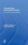 James McElvaney, Ladislav Timulak, Ladislav (Course Director Timulak, Timulak Ladislav - Transforming Generalized Anxiety