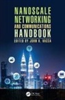 John R. Vacca, John R. (Techwrite Vacca, John R. Vacca, Vacca John R. - Nanoscale Networking and Communications Handbook