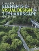 Simon Bell, Simon (Estonian University of Life Sciences Bell - Elements of Visual Design in the Landscape