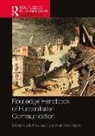 Lilie (London School of Economics Chouliaraki, Lilie Vestergaard Chouliaraki, Lilie Chouliaraki, Chouliaraki Lilie, Anne Vestergaard, Vestergaard Anne - Routledge Handbook of Humanitarian Communication
