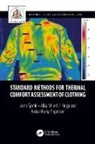 Anica Hursa Šajatović, Alka Mihelić-Bogdanić, Ivana (Faculty of Textile Technology Spelic, Ivana Špelić - Standard Methods for Thermal Comfort Assessment of Clothing