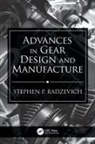Stephen P. (Apex Tool Group Radzevich, Stephen P. Radzevich, Radzevich Stephen P. - Advances in Gear Design and Manufacture