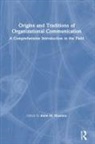 Anne M. Nicotera, Anne M. Nicotera, Nicotera Anne M. - Origins and Traditions of Organizational Communication