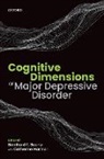 Bernhard T. (Cato Chair and Head of Departm Baune, Baune, Bernhard T Baune, Bernhard T. Baune, Baune Bernhard T., Catherine Harmer - Cognitive Dimensions of Major Depressive Disorder