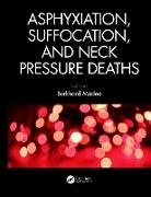 Burkhard Madea, Burkhard Madea - Asphyxiation, Suffocation, and Neck Pressure Deaths