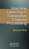 Krzysztof Wolk, Krzysztof (Department of Multimedia Wolk - Machine Learning in Translation Corpora Processing