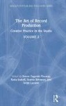 Simon Isakoff Zagorski-Thomas, Katia Isakoff, Serge Lacasse, Sophie Stévance, Simon Zagorski-Thomas, Zagorski-Thomas Simon - Art of Record Production