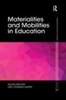 Rachel Brooks, Rachel (Brunel University Brooks, Rachel Waters Brooks, Johanna Waters - Materialities and Mobilities in Education