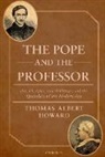 Thomas Albert Howard, Thomas Albert (Professor of History and th Howard, Howard Thomas Albert - Pope and the Professor