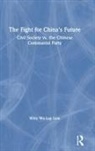 Willy Wo-Lap Lam, Lam Willy Wo-Lap - Fight for China''s Future