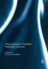 Gunnar (University of Troms Thorvaldsen, Gunnar Thorvaldsen - Three Centuries of Northern Population Censuses