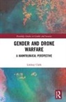 Lindsay Clark, Lindsay (University of New South Wales (Uns Clark - Gender and Drone Warfare