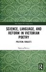 Barbara Barrow - Science, Language, and Reform in Victorian Poetry