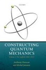 Anthony Duncan, Anthony (Emeritus Professor of Physics Duncan, Duncan Anthony, Michel Janssen, Janssen Michel - Constructing Quantum Mechanics