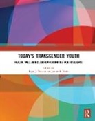 Ryan J. Veale Watson, Jaimie F. Veale, Ryan J. Watson - Today''s Transgender Youth