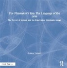 Gustavo Mercado - Filmmaker''s Eye: The Language of the Lens