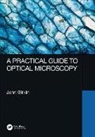 John Girkin, John (Durham University Girkin, Girkin John - Practical Guide to Optical Microscopy