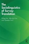 Yuling Pan, Yuling Sha Pan, Pan Yuling, Hyunjoo Park, Mandy Sha - Sociolinguistics of Survey Translation