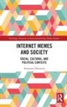 Anastasia Denisova - Internet Memes and Society