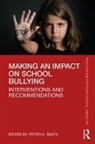Peter K. Smith, Peter K. (Goldsmiths University of London Smith, Peter K. Smith - Making an Impact on School Bullying