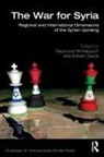 Raymond (University of St Andrews Hinnebusch, Raymond Hinnebusch, Adham Saouli, Saouli Adham - War for Syria