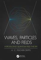 Anthony C. Fischer-Cripps, Anthony C. (Fischer-Cripps Laborat Fischer-Cripps - Waves, Particles and Fields