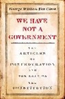 George William Van Cleve, George William Van Cleve, Van Cleve George William - We Have Not a Government