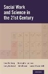 John R. Barner, Leon H Ginsberg, Leon H. Ginsberg, Leon H. (Dean Emeritus Ginsberg, Ginsberg Leon H., Christopher R Larrison... - Social Work and Science in the 21st Century