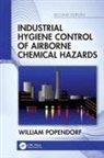 William Popendorf, William (Utah State University) Popendorf, Popendorf William - Industrial Hygiene Control of Airborne Chemical Hazards, Second Editio