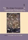 Ann Khader Garry, Ann Garry, Garry Ann, Serene J. Khader, Khader Serene J., Alison Stone... - Routledge Companion to Feminist Philosophy