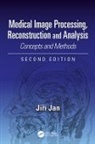 Jiri Jan, Jiri (Brno University of Technology Jan, Jan Jiri - Medical Image Processing, Reconstruction and Analysis