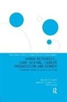 Edward J Coyne, Edward J. Coyne, Edward J. Lee Coyne, Editor), Monica Lee (Series Coyne Editor), Monica Lee - Human Resources, Care Giving, Career Progression and Gender