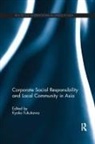 Kyoko (University of Bradford Fukukawa, Kyoko Fukukawa, Fukukawa Kyoko - Corporate Social Responsibility and Local Community in Asia