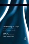 Claudia Schmidt-Gleim Wiesner, Meike Schmidt-Gleim, Claudia Wiesner - Meanings of Europe