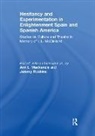 Ann L (University of Glasgow Mackenzie, Ann L Robbins Mackenzie, Ann L Mackenzie, Jeremy Robbins, Robbins Jeremy - Hesitancy and Experimentation in Enlightenment Spain and Spanish