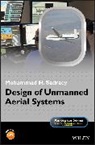 Mohammad H Sadraey, Mohammad H. (Daniel Webster College Sadraey, Sadraey Mohammad H., Peter Belobaba, Jonathan Cooper, Allan Seabridge - Design of Unmanned Aerial Systems
