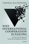 Thomas Kalinowski, Thomas (Professor Kalinowski - Why International Cooperation Is Failing