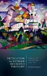 Ruth Coates, Ruth (Senior Lecturer Coates, Coates Ruth - Deification in Russian Religious Thought