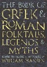Book of Greek and Roman Folktales, Legends, and Myths