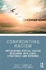 Robert T. Carter, Robert T. Scheuermann Carter, Thomas D. Scheuermann - Confronting Racism