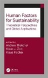 Andrew (University of the Witwatersrand Thatcher, Klaus Fischer, Fischer Klaus, Andrew Thatcher, Thatcher Andrew, Klaus J. Zink... - Human Factors for Sustainability